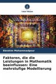 Faktoren, die die Leistungen in Mathematik beeinflussen: Eine mehrstufige Modellierung