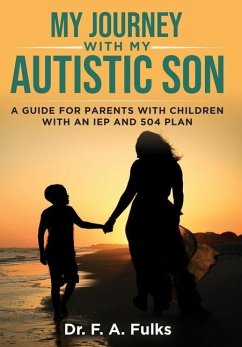 My Journey With My Autistic Son - Fulks, F. A.