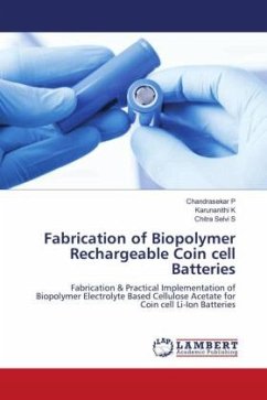 Fabrication of Biopolymer Rechargeable Coin cell Batteries