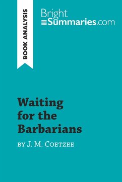 Waiting for the Barbarians by J. M. Coetzee (Book Analysis) - Bright Summaries