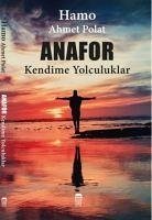 Anafor - Kendime Yolculuklar - Ahmet Polat, Hamo