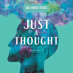 Just A Thought Volume 1 - Byrd, Richard