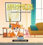 Cheddar The Kitten's World