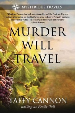 Murder Will Travel - Toll, Emily; Cannon, Taffy