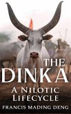 The Dinka A Nilotic Lifecycle