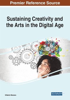 Sustaining Creativity and the Arts in the Digital Age - Marzano, Gilberto