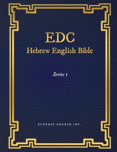 EDC Hebrew English Bible Series 1 - Inc., Everyday Church