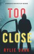 Too Close (A Morgan Stark FBI Suspense... - Bild 1