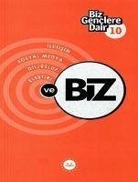 Biz Genclere Dair 10;Iletisim Sosyal Medya Dil Üslüp Elestiri Ve Biz - Kolektif