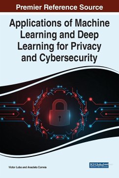 Applications of Machine Learning and Deep Learning for Privacy and Cybersecurity