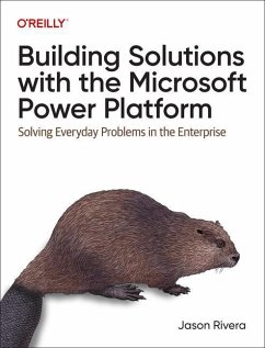 Building Solutions with the Microsoft Power Platform - Rivera, Jason