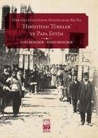 Türk Milliyetciliginde Katedilmemis Bir Yol; - Benlisoy, Foti; Benlisoy, Stefo