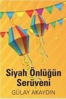 Siyah Önlügün Serüveni - Akaydin, Gülay