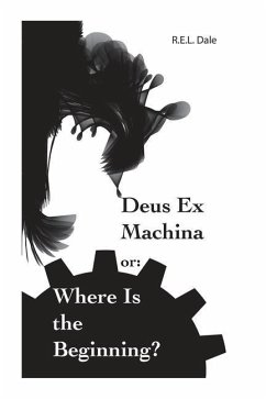 Deus Ex Machina or - Dale, R E L