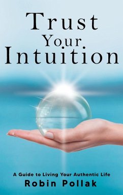 Trust Your Intuition - Pollak, Robin