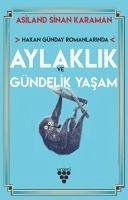 Hakan Günday Romanlarinda Aylaklik Ve Gündelik Yasam - Sinan Karaman, Asiland