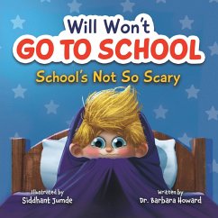 Will Won't Go to School - Howard, Barbara