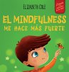 El Mindfulness me hace más fuerte - Bild 1