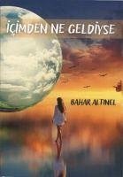 Icimden Ne Geldiyse - Altinel, Bahar