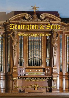 Bevington & Sons, Victorian Organ Builders - Bevington, Tony; Bevington, Jill; Bevington, Romana