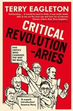 Critical Revolutionaries - Eagleton, Terry