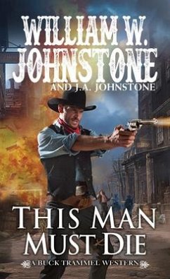 This Man Must Die - Johnstone, William W.; Johnstone, J.A.
