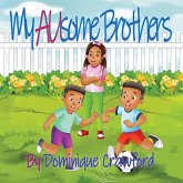 My AUsome Brothers My AUsome Brothers