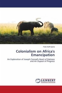 Colonialism on Africa's Emancipation - Ayena, Felix Koffi