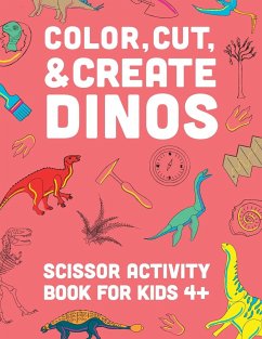Color, Cut, & Create Dinos - A & J Books