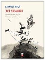 Beklenmedik Bir Isik - Saramago, Jose