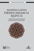Modern Cagda Fikhin Anlam ve Islevi II ;-Fikhi Bilgi Üretiminde Cok Mezhepli Yaklasim-