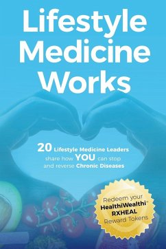 Lifestyle Medicine Works - R. Fisslinger, Lphcs Johannes; Ornish, MD Dean; L. Katz, MD David