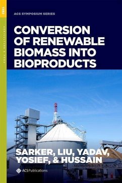 Conversion of Renewable Biomass Into Bioproducts