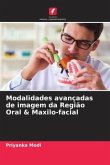 Modalidades avançadas de imagem da Região Oral & Maxilo-facial