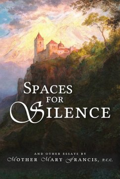 Spaces for Silence - Francis, Mother Mary