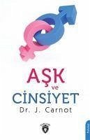 Ask Ve Cinsiyet - Carnot, J.