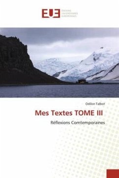 Mes Textes TOME III - Talbot, Odilon