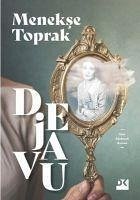 Dejavu - Toprak, Menekse