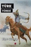 Türk Töresi - Gökalp, Ziya