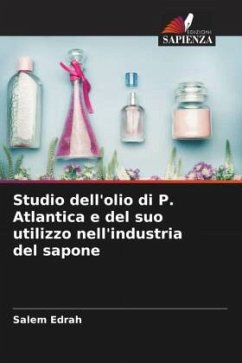 Studio dell'olio di P. Atlantica e del suo utilizzo nell'industria del sapone - Edrah, Salem