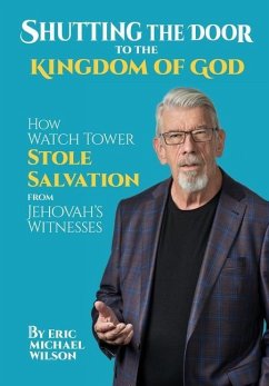 Shutting the Door to the Kingdom of God - Wilson, Eric Michael