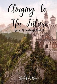 Clinging To The Future - Nance, Rebekah