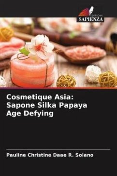 Cosmetique Asia: Sapone Silka Papaya Age Defying - Solano, Pauline Christine Daae R.