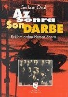 Az Sonra Son Darbe - Oral, Serkan