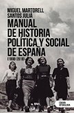 Manual de historia política y social de España (1808-2018) Manual de historia política y social de España (1808-2018)