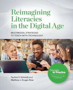 Reimagining Literacies in the Digital Age - Schmidt, Pauline S; Kruger-Ross, Matthew J.
