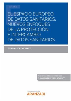 Cover Espacio europeo de datos sanitarios: nuevos enfoques de la protección e intercambio de datos sanitarios