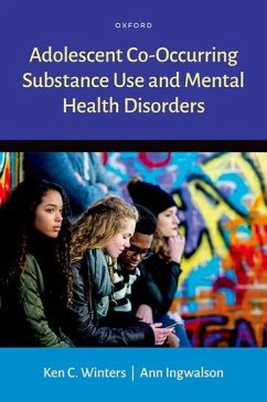 Adolescent Co-Occurring Substance Use and Mental Health Disorders - Winters, Ken C; Ingwalson, Ann