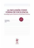 La inclusión como forma de excelencia. Estrategias para la docencia universitaria inclusiva
