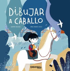 Dibujar a caballo - Aparicio Català, Anna; Machado, Germán